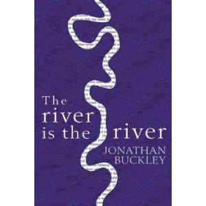 River is The River | Jonathan Buckley (2015)