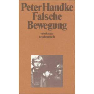 Falsche Bewegung | Peter Handke (1975)