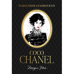 Fashion Icons: Coco Chanel Quotes | Hess, Megan (ISBN: 9781761451331)