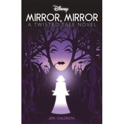Disney Princess Snow White: Mirror, Mirror | Jen Calonita