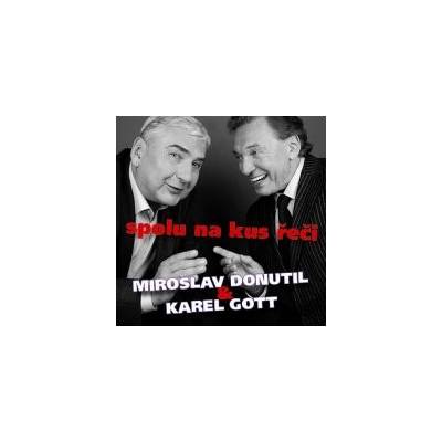 Miroslav Donutil & Karel Gott : Spolu na kus řeči