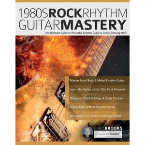 1980s Rock Rhythm Guitar Mastery | Joseph Alexander, Tim Pettingale (ISBN: 9781789334197)