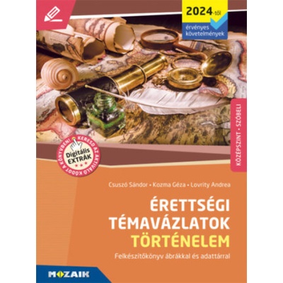 Érettségi témavázlatok - Történelem (2024-től érvényes követelmények) - középszint