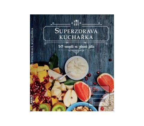 Superzdravá kuchařka