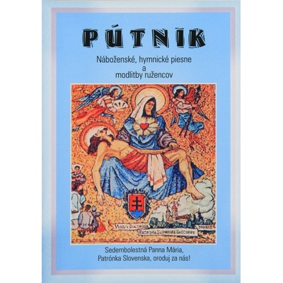 Pútnik - Náboženské, hymnické piesne a modlitby ružencov