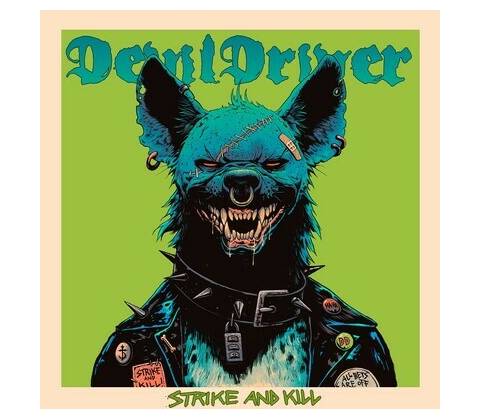 DEVILDRIVER - STRIKE AND KILL (1CDG)