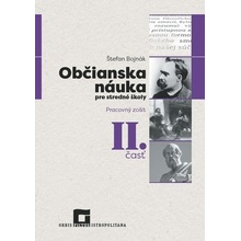 Občianska náuka pre stredné školy 2. časť zošit pre študenta - Štefan Bojnák