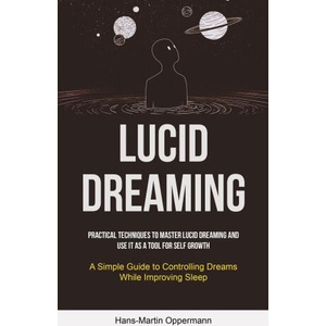 Lucid Dreaming | Hans-Martin Oppermann (ISBN: 9781837871124)