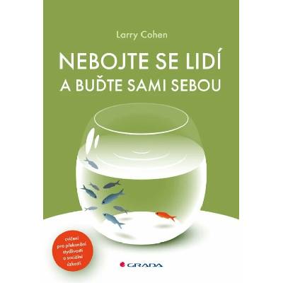 Nebojte se lidí a buďte sami sebou Larry Cohen 2026 – Hledejceny.cz