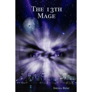 13th Mage | Inelia Benz (ISBN: 9781312998032)