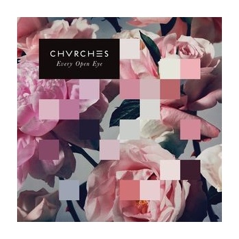 Every Open Eye - Chvrches CD