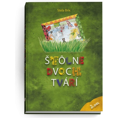 Štôlne dvoch tvárí 3. diel - Stela Brix