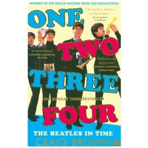One Two Three Four: The Beatles in Time | Craig Brown (2021)