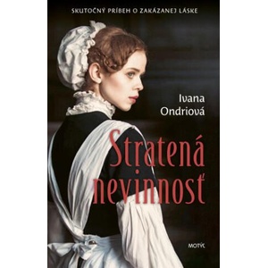 Stratená nevinnosť | Ivana Ondriová (ISBN: 9788081642999)