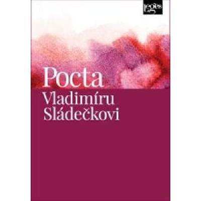 Pocta Vladimíru Sládečkovi