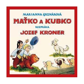 Kroner, Jozef: Maťko a Kubko