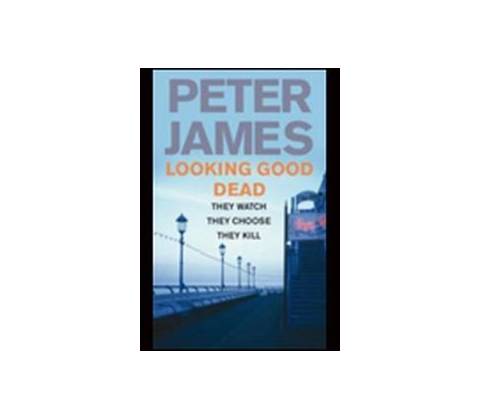 Looking Good Dead - Peter James