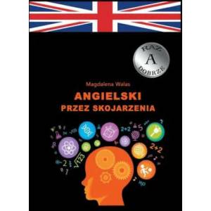 Angielski przez skojarzenia | Magdalena Walas (ISBN: 9783734736254)