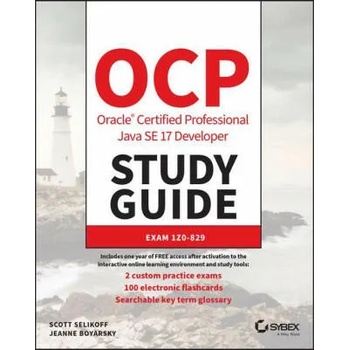 OCP Oracle Certified Professional Java SE 17 Developer Study Guide: Exam 1Z0-829