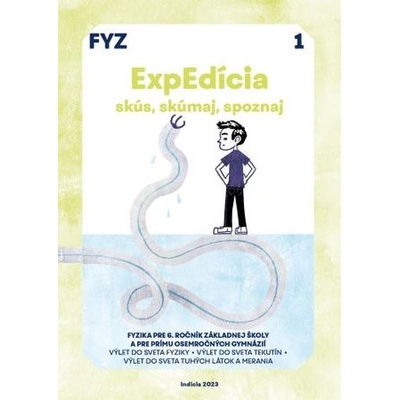 ExpEdícia - Fyzika 6. ročník, pracovná učebnica 1, prepracované vydanie