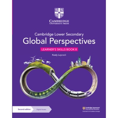 Cambridge Lower Secondary Global Perspectives Learner's Skills Book 8 with Digital Access (1 Year) (Laycock Keely)