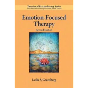 Emotion-Focused Therapy | Leslie S. Greenberg (ISBN: 9781433826306)