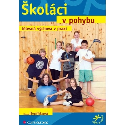 Školáci v pohybu - Dvořáková ;
