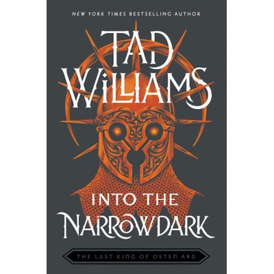 Into the Narrowdark: Book Three of The Last King of Osten Ard