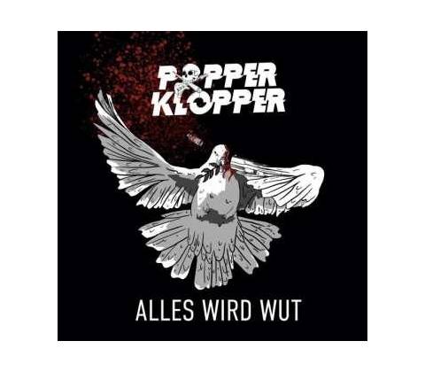 Popperklopper - Alles Wird Wut CD