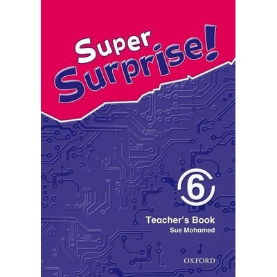 Super Surprise! 6 Teacher´s Book