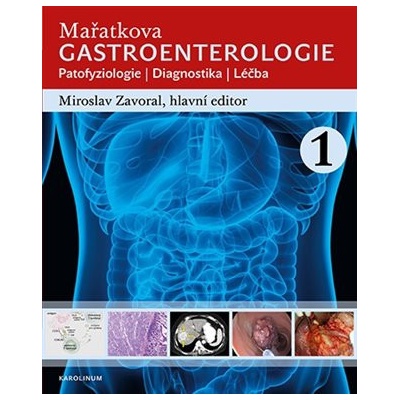 Mařatkova gastroenterologie - Miroslav Zavoral a kol.