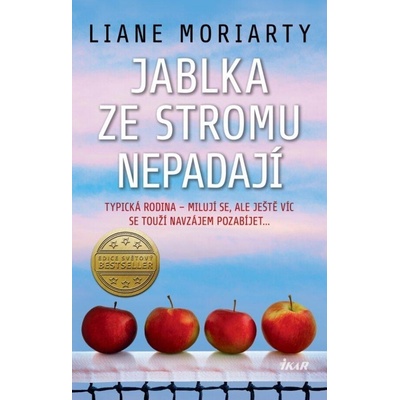 Jablka ze stromu nepadají - Liane Moriarty