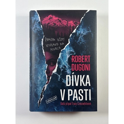 Dívka v pasti - Robert Dugoni