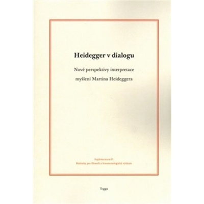 Heidegger v dialogu - Aleš Novák