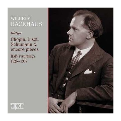 Wilhelm Backhaus - HMV Recordings 1925-1937 CD