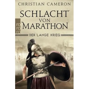 Der Lange Krieg: Schlacht von Marathon | Christian Cameron, Holger Hanowell (ISBN: 9783499218545)
