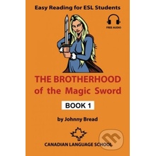 The Brotherhood of the Magic Sword - Johnny Bread