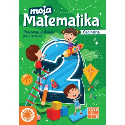 Moja matematika 2 PZ 3. časť geometria - Virostková Eva