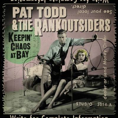 Pat Todd & The Rankoutsiders - Keepin' Chaos At Bay LP