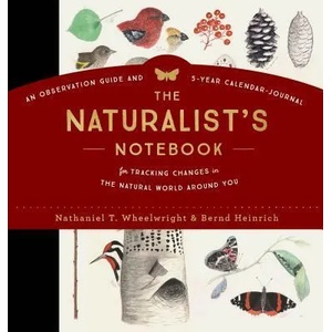 Naturalist's Notebook | Nathaniel T. Wheelwright, Bernd Heinrich (ISBN: 9781612128894)