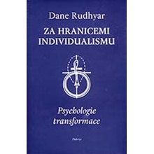 Za hranicemi individualismu - Dane Rudhyar