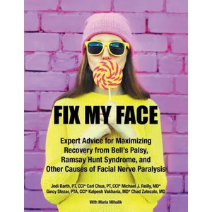Fix My Face | The Foundation for Facial Recovery (ISBN: 9781532091599)