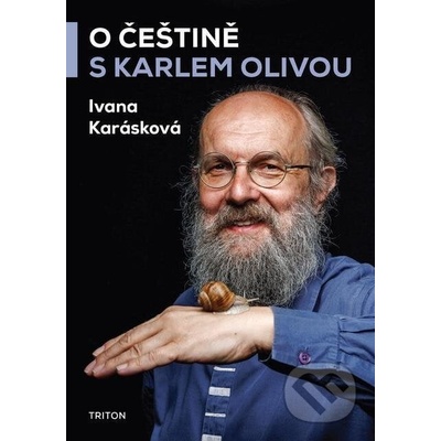 O češtině s Karlem Olivou - Ivana Karásková