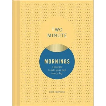 Chronicle Books Two Minute Mornings: A Journal to Win Your Day Every Day | Neil Pasricha