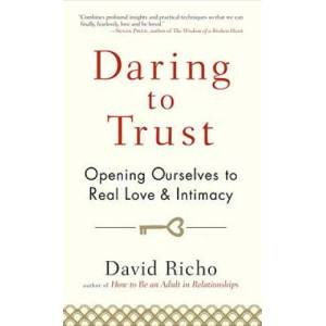 Daring to Trust | David Richo (2011)