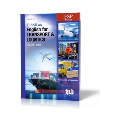 ESP Series: Flash on English for Transport and Logistics - New 64 page edition