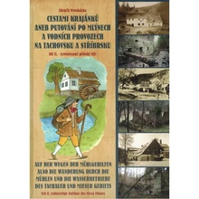 Cestami krajánků aneb putování po mlýnech a vodních provozech na Tachovsku a Stříbrsku - Díl II. Zdeněk Procházka