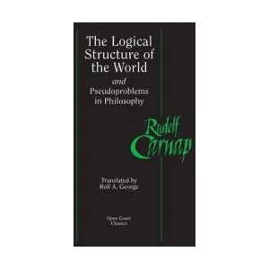 Logical Structure of the World and Pseudoproblems in Philosophy | Rudolf Carnap (ISBN: 9780812695236)