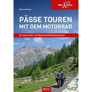 Pässe Touren mit dem Motorrad | TVV Touristik Verlag GmbH (ISBN: 9783965990067)
