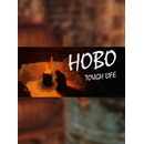 Hobo Tough Life